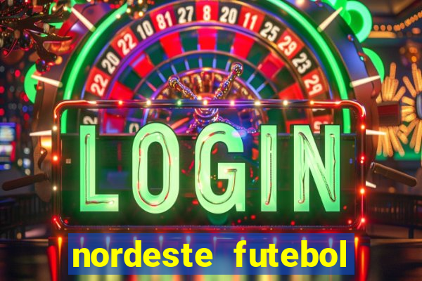 nordeste futebol net vip